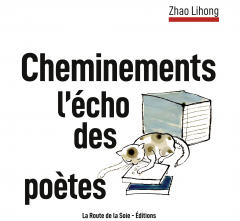 Zhao Lihong, poésie, Route de la Soie Éditions, livre, littérature, chine, France
