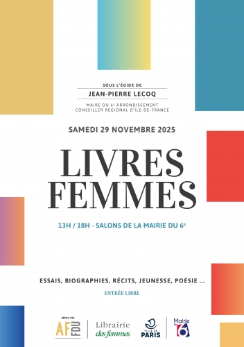 Salon, livres, femmes, littérature, art, essai, poésie, mairie 6e, paris, samedi 29 novembre, 2025, librairie des femmes, droit des femmes, AFFDU, association, engagement, visibilité