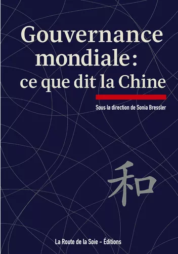 Chine, monde, diplomatie, gouvernance, paix, dialogue, art, philosophie, politique, équilibre, gouvernance mondiale, gouvernance, futur
