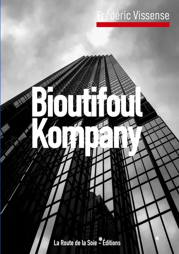 Bioutifoul Kompany, Frédéric Vissense, La Route de la Soie - Éditions, livre, roman, littérature, 